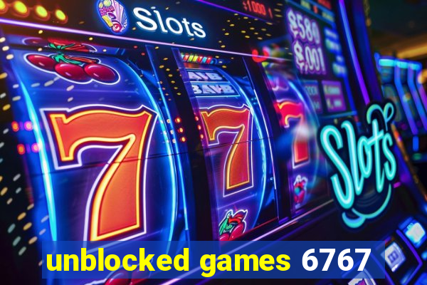 unblocked games 6767