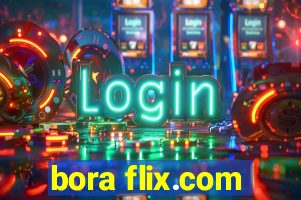 bora flix.com