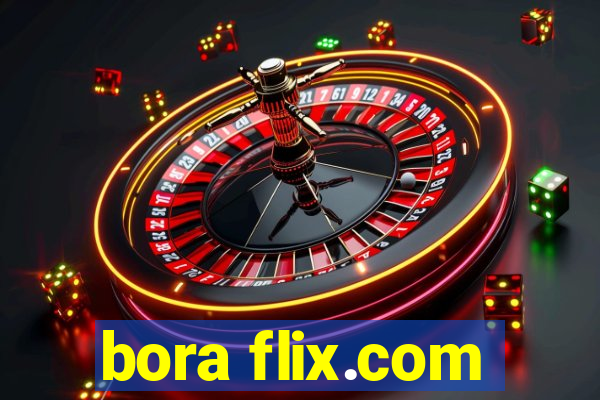 bora flix.com