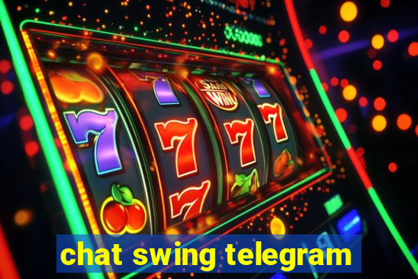 chat swing telegram