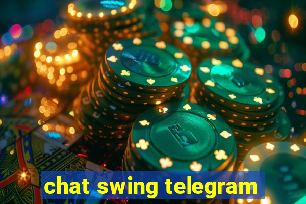 chat swing telegram