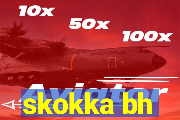 skokka bh