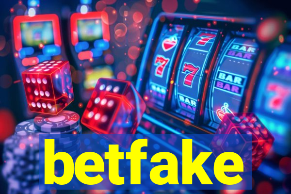 betfake