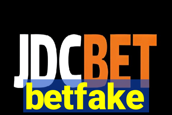 betfake