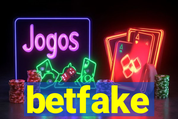 betfake