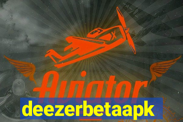 deezerbetaapk