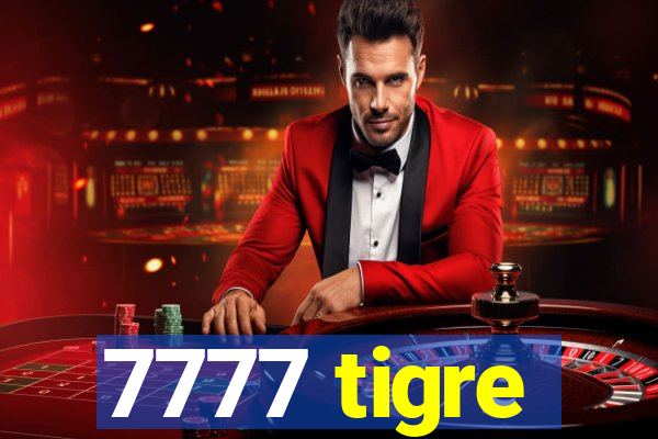 7777 tigre