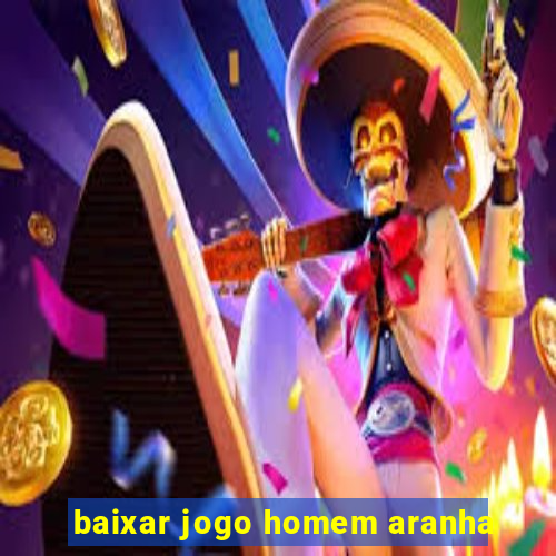 baixar jogo homem aranha