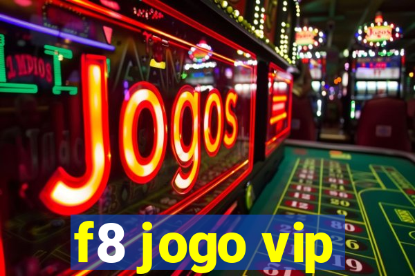 f8 jogo vip