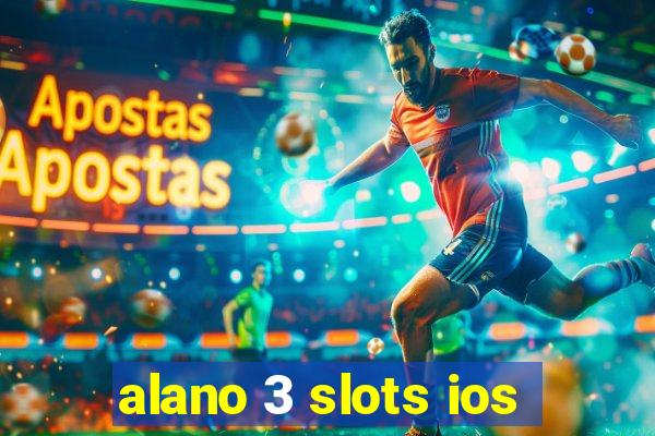 alano 3 slots ios