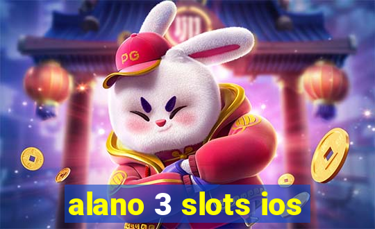 alano 3 slots ios