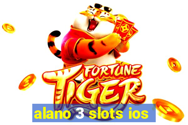 alano 3 slots ios