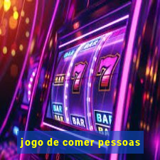 jogo de comer pessoas