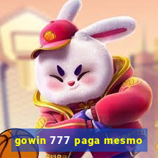 gowin 777 paga mesmo