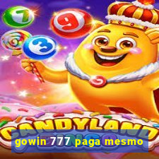 gowin 777 paga mesmo