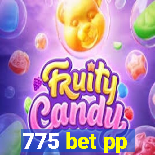 775 bet pp