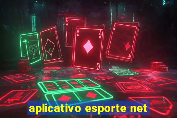 aplicativo esporte net