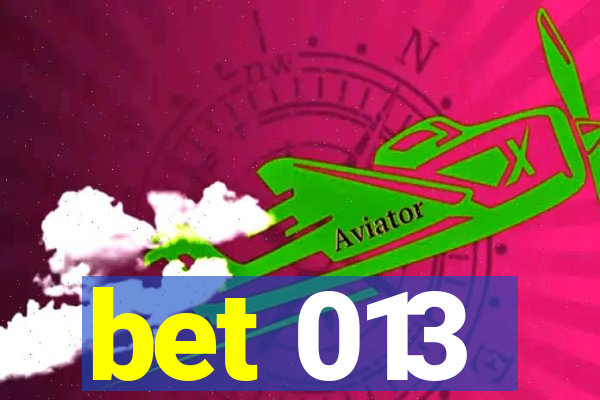 bet 013