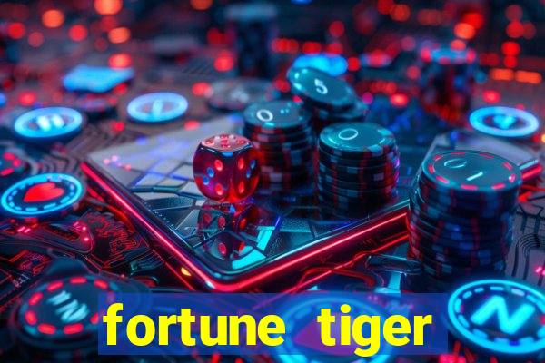 fortune tiger depósito 1 real