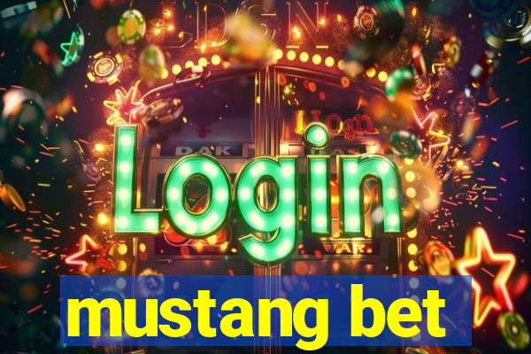 mustang bet