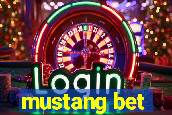 mustang bet