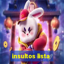 insultos lista