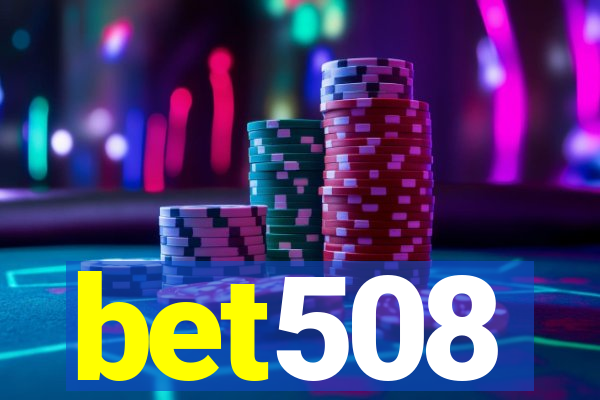 bet508