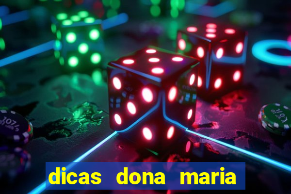 dicas dona maria jogo do bicho