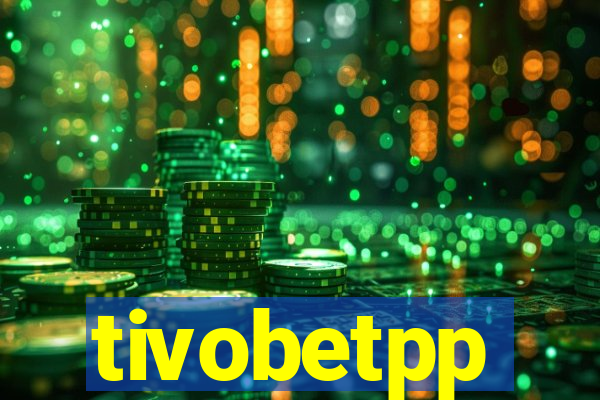 tivobetpp