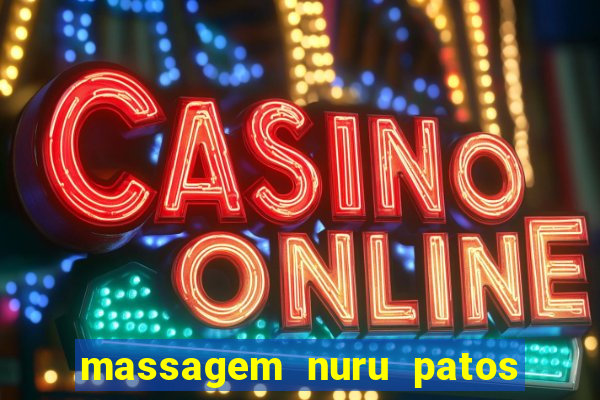 massagem nuru patos de minas