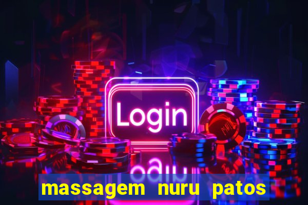 massagem nuru patos de minas