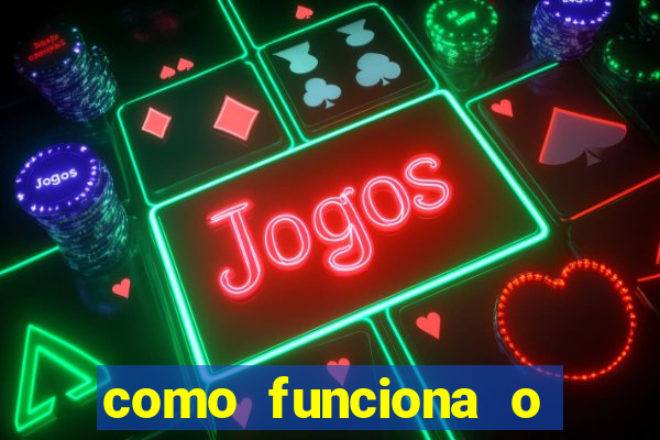 como funciona o jogo big win