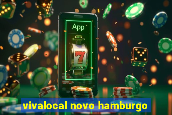 vivalocal novo hamburgo