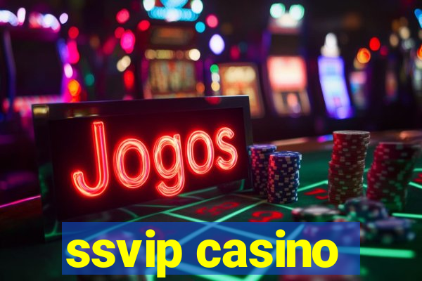 ssvip casino