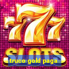 truco gold paga