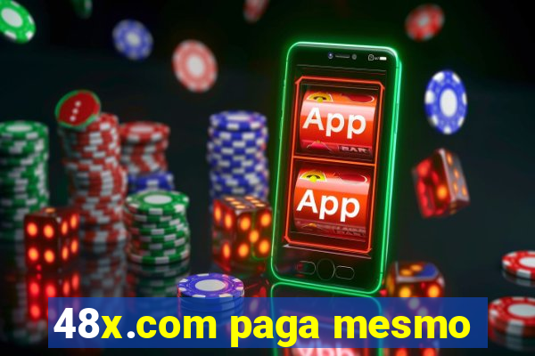 48x.com paga mesmo