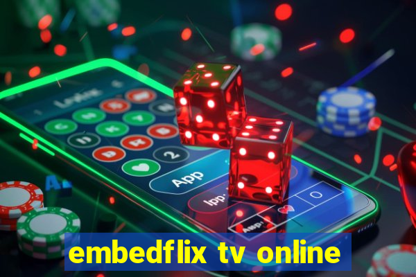 embedflix tv online