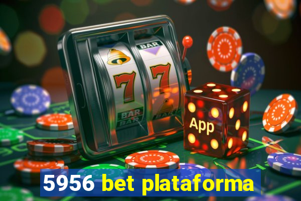 5956 bet plataforma