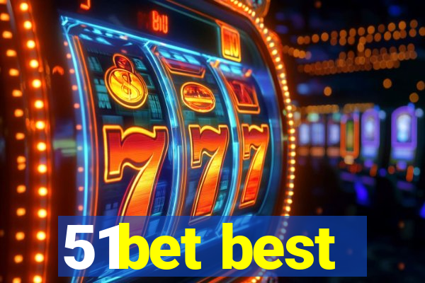 51bet best