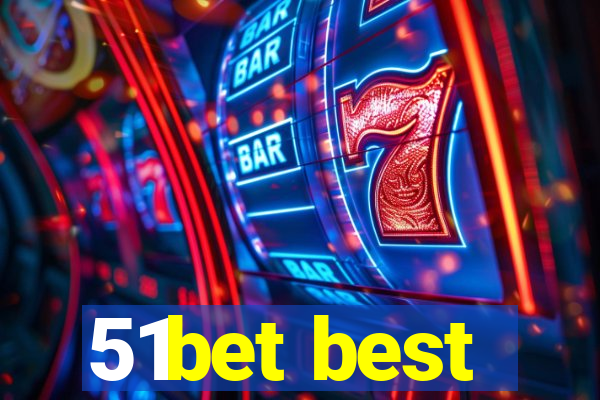 51bet best