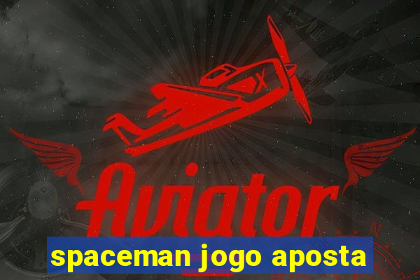 spaceman jogo aposta