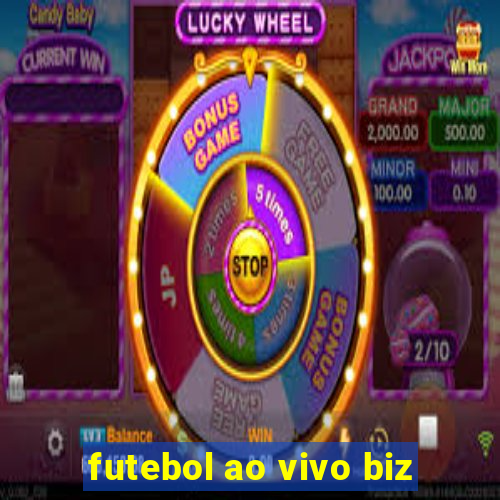 futebol ao vivo biz