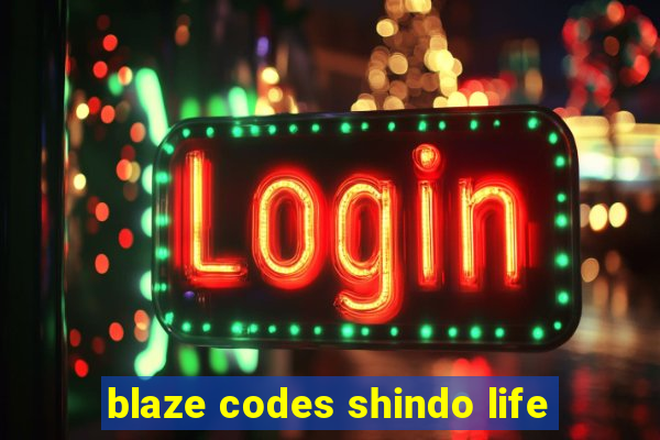 blaze codes shindo life