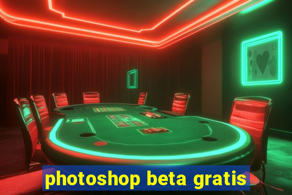 photoshop beta gratis