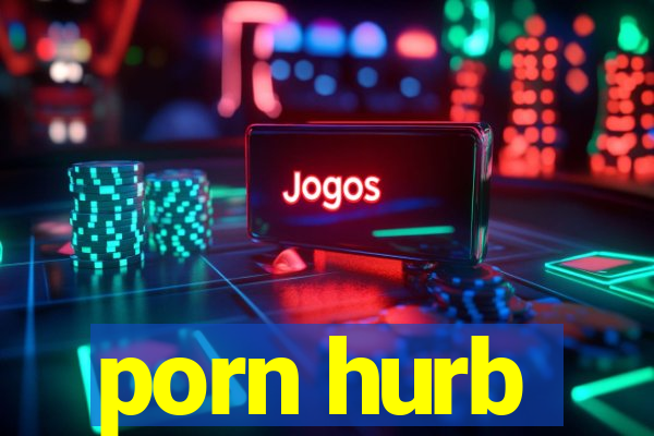 porn hurb