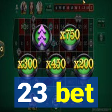 23 bet