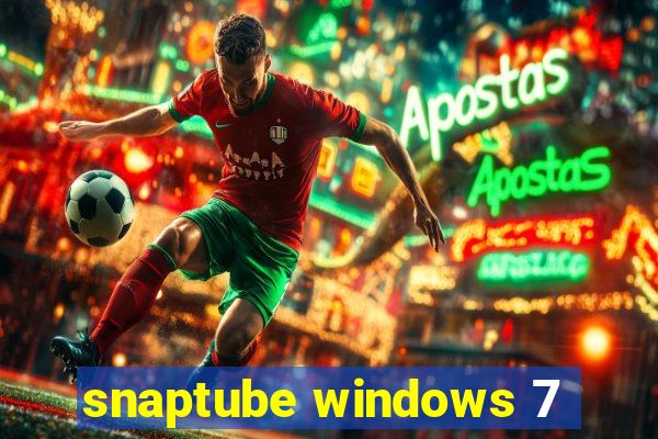 snaptube windows 7