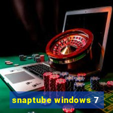 snaptube windows 7