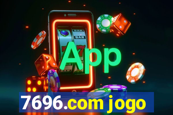 7696.com jogo