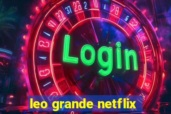 leo grande netflix